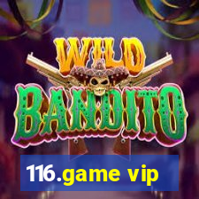 116.game vip